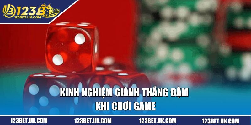 Tài Xỉu 123BET Bứt Phá Thắng Lớn, Chinh Phục Mọi Cao Thủ 3 Kinh nghiệm giành thắng đậm khi chơi game